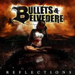 Bullets And Belvedere : Reflections